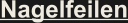 Nagelfeilen
